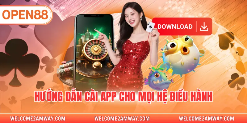 Hướng dẫn cài app cho mọi hệ điều hành